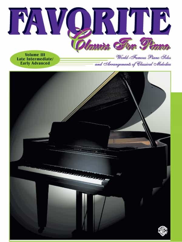 Favorite Classics For Piano, Volume 3 World Famous Piano Solos And Arrangements Of Classical Melodies Book & Cd