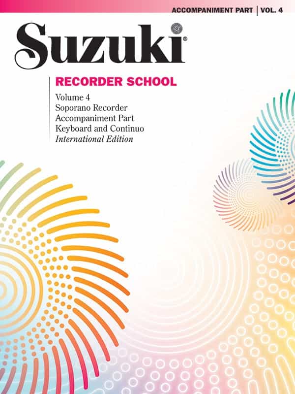 Suzuki Recorder School (Soprano Recorder) Accompaniment, Volume 4 (International) Book