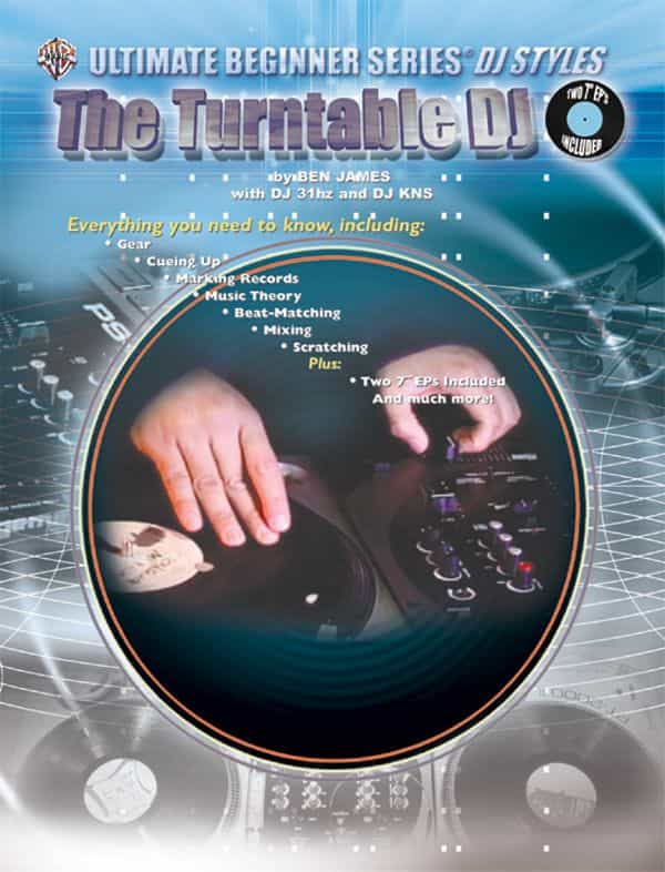 Ultimate Beginner Series Dj Styles Series: The Turntable Dj Book