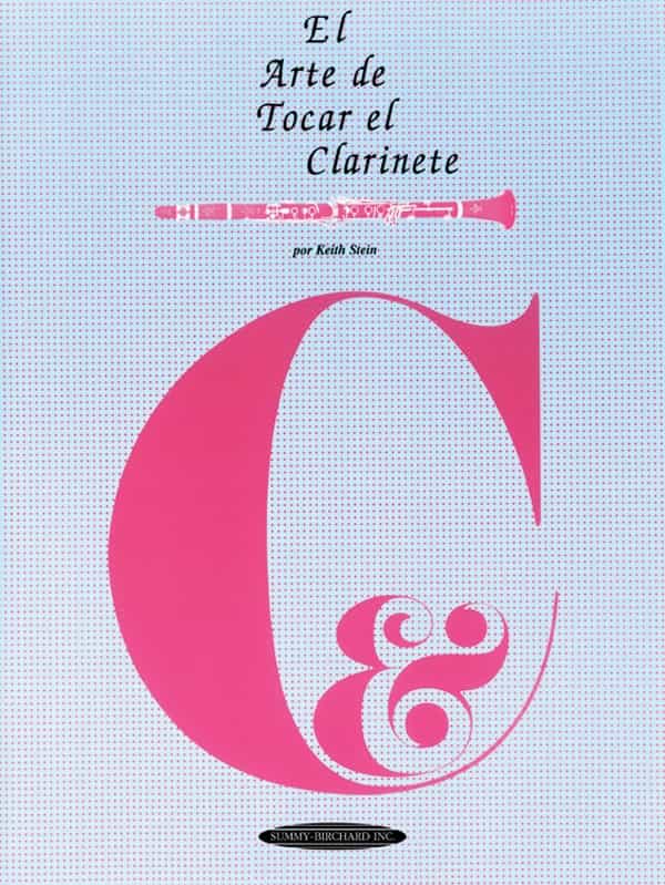 El Arte De Tocar El Clarinete The Art Of Clarinet Playing - Spanish Language Edition Book