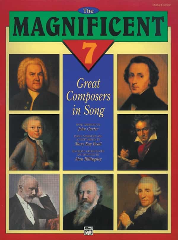 The Magnificent 7 Great Composers In Song 5 Books
