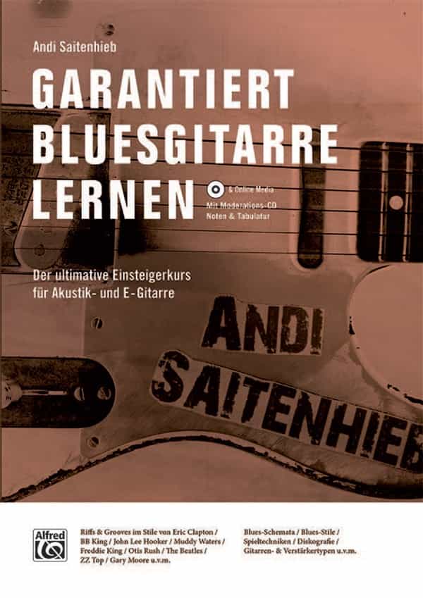 Garantiert Bluesgitarre Lernen Der Ultimative Einsteigerkurs füR Akustik- Und E-Gitarre Book, Mp3 Cd & Online Audio