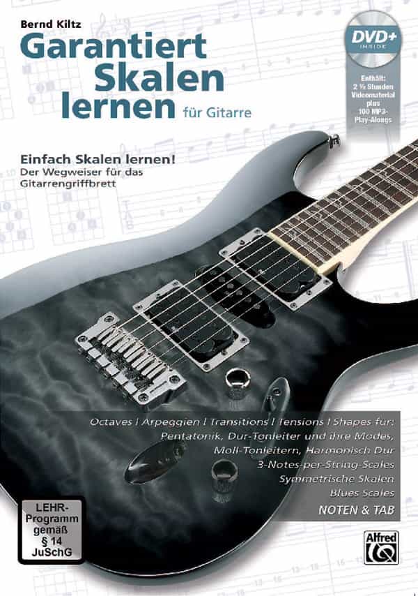 Garantiert Skalen Lernen füR Gitarre Einfach Skalen Lernen - Der Wegweiser füR Das Gitarrengriffbrett Mit Dvd! Book & Dvd