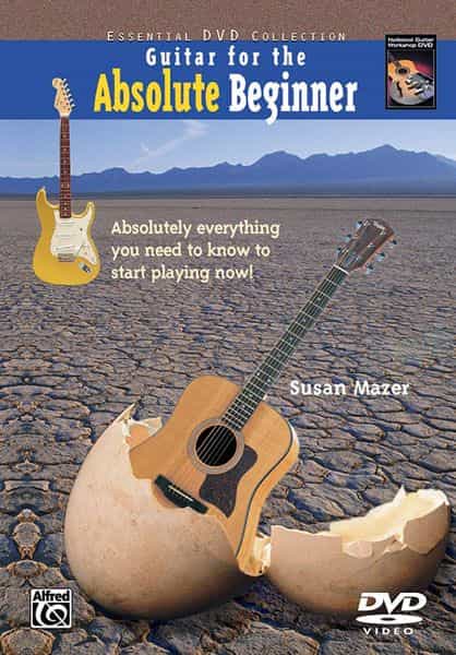 Guitar For The Absolute Beginner, Book 1 Absolutely Everything You Need To Know To Start Playing Now! Dvd