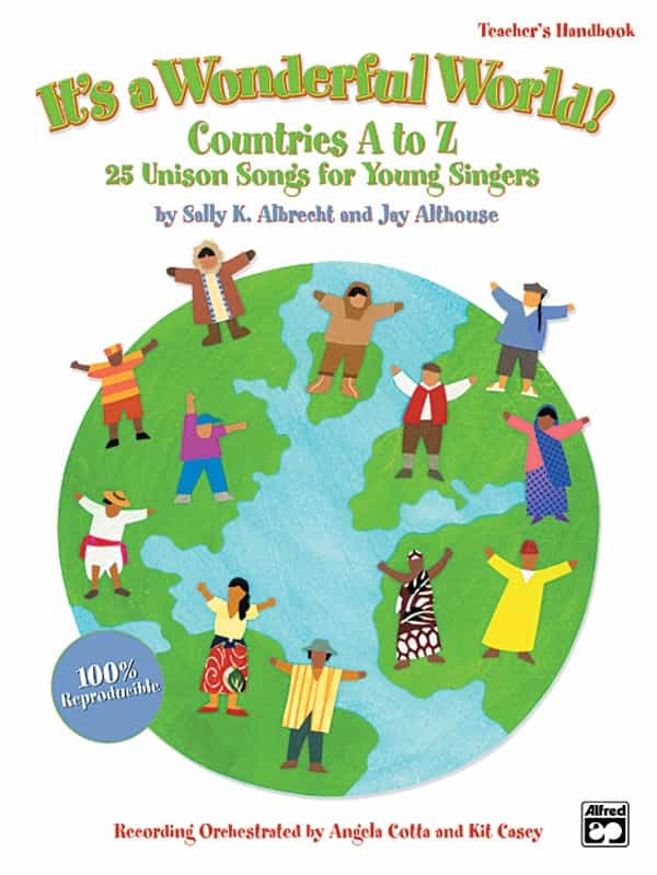 It's A Wonderful World (Countries A-Z) 25 Unison Songs For Young Singers Book & Cd