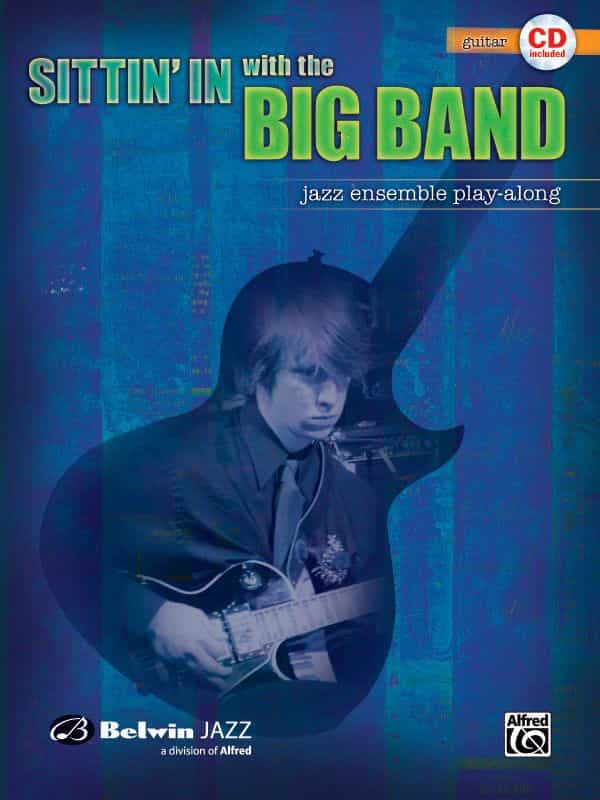 Sittin' In With The Big Band, Volume I Jazz Ensemble Play-Along Book & Cd