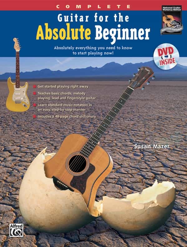 Guitar For The Absolute Beginner, Complete Absolutely Everything You Need To Know To Start Playing Now! Book & Dvd (Hard Case)
