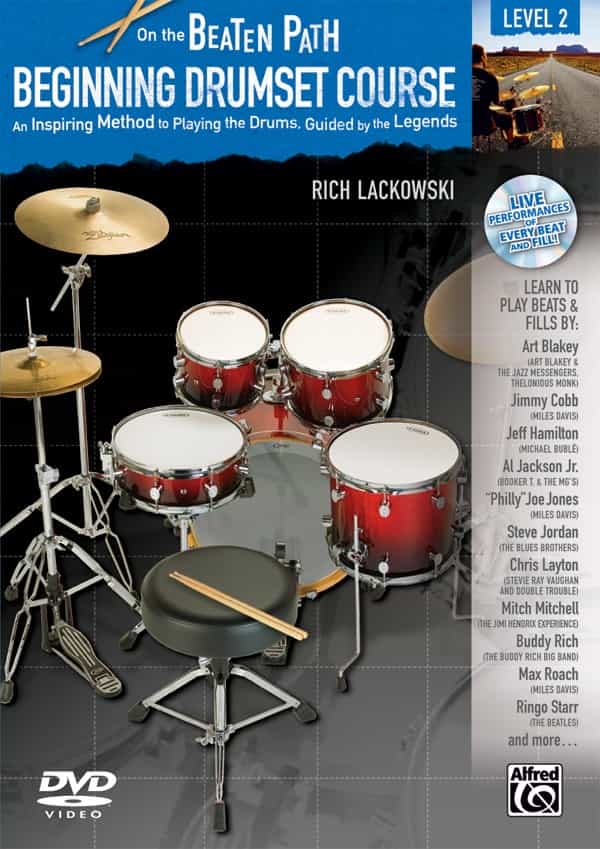 On The Beaten Path: Beginning Drumset Course, Level 2 An Inspiring Method To Playing The Drums, Guided By The Legends Book, Cd, & Dvd