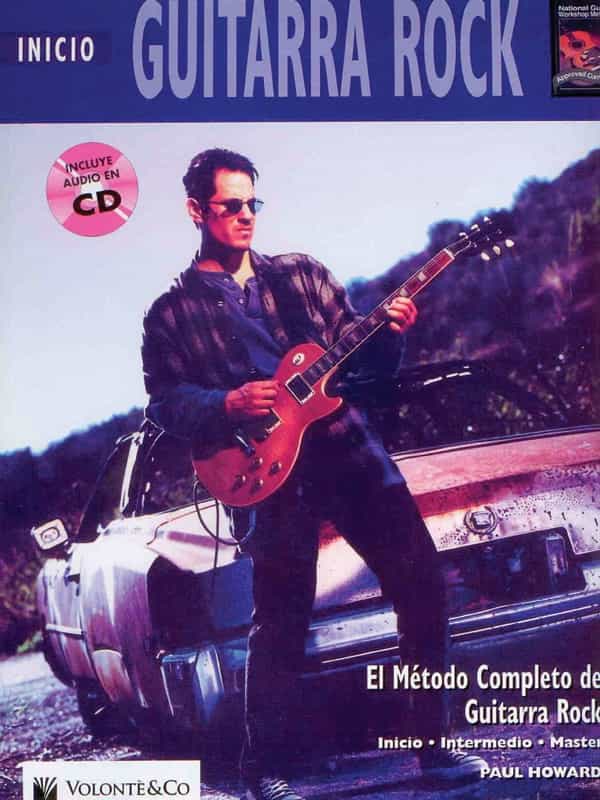 Guitarra Rock Inicio [Beginning Rock Guitar] El Metodo Completo De Guitarra Rock [The Complete Rock Guitar Method] Book & Cd