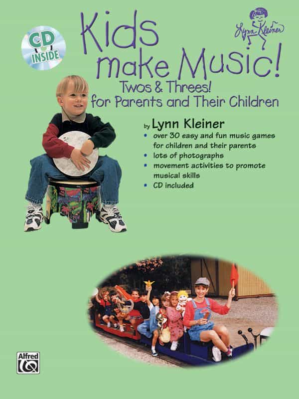 Kids Make Music Series: Kids Make Music! Twos & Threes! For Parents And Their Children Book & Cd