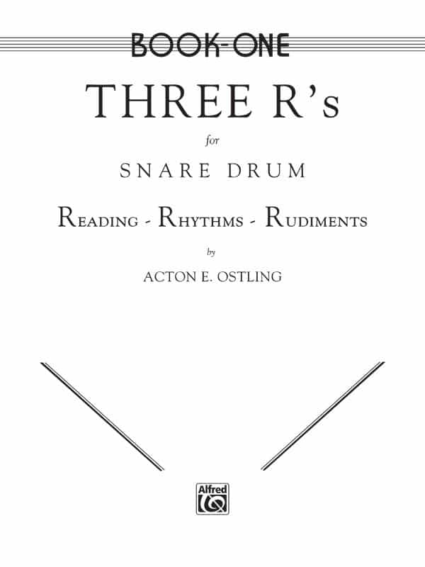 Three R's For Snare Drum, Book One Reading * Rhythms * Rudiments Book