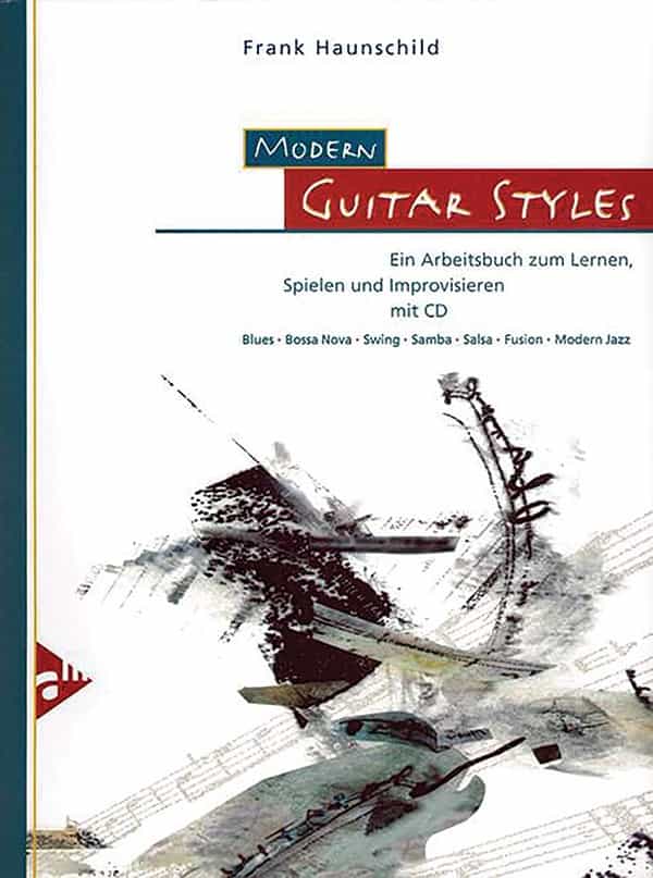 Modern Guitar Styles Ein Arbeitsbuch Zum Lernen, Spielen Und Improvisieren Book & Cd