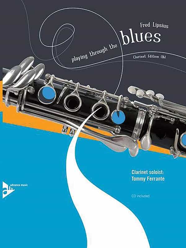 Playing Through The Blues: Clarinet Edition (B-Flat) Book & Cd