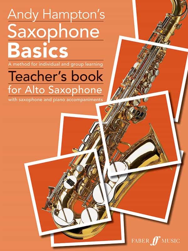 Saxophone Basics A Method For Individual And Group Learning Book