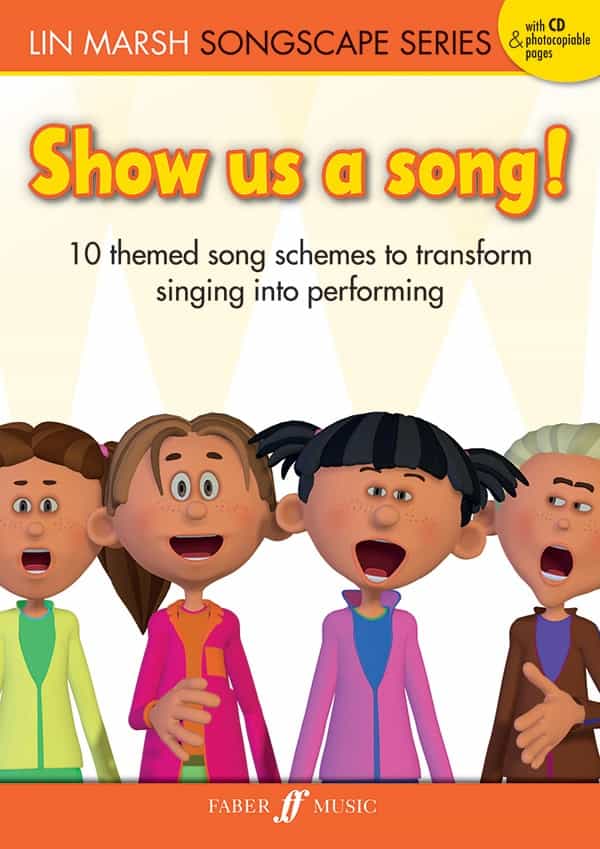 Show Us A Song! 10 Themed Song Schemes To Transform Singing Into Performing Book & Cd