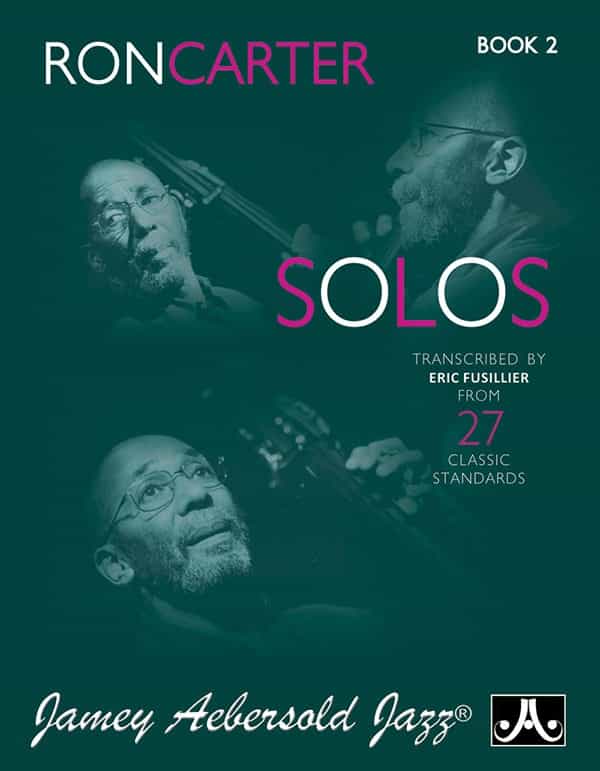 Ron Carter Solos, Book 2 Transcribed By Eric Fusillier From 27 Classic Standards Book