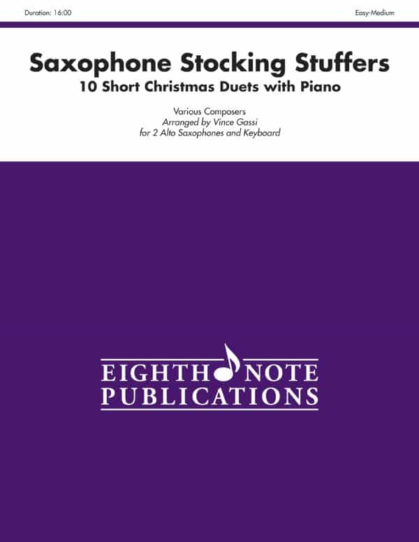 Stocking Stuffers For Alto Saxophone 10 Short Christmas Duets With Piano Part(S)