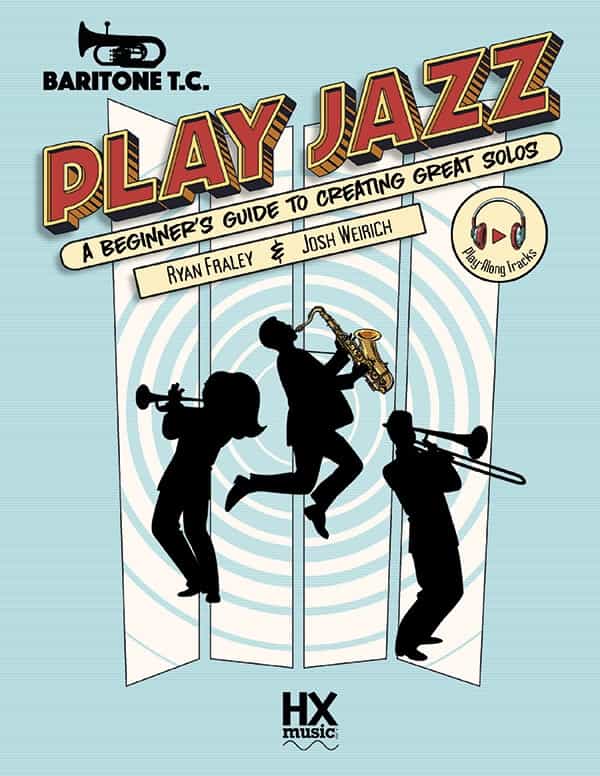 Play Jazz - Baritone T.C. (A Beginner's Guide To Creating Great Solos) Book