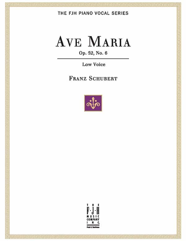 Ave Maria Op. 52, No.6, For Low Voice And Piano