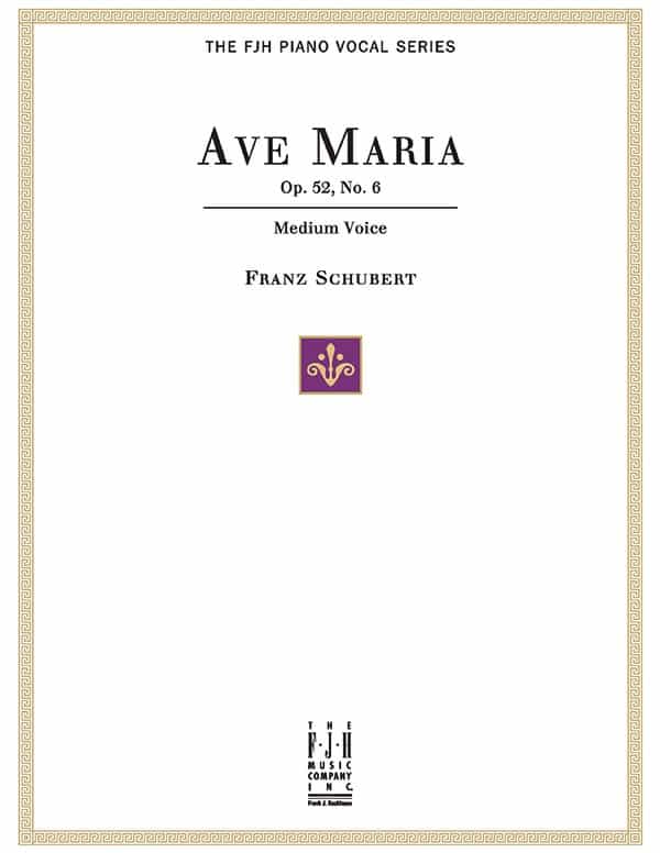Ave Maria Op. 52, No.6, For Medium Voice And Piano