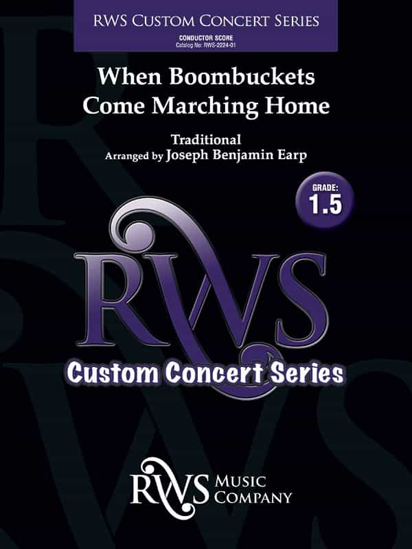 When Boombuckets Come Marching Home Conductor Score