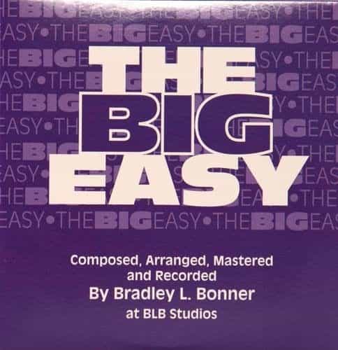 The Big Easy By Brad Bonner
