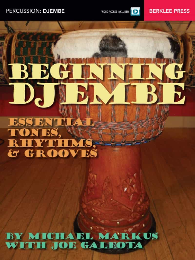 How To Play Djembe, Essential Tones, Rhythms & Grooves - Book + Online Lessons